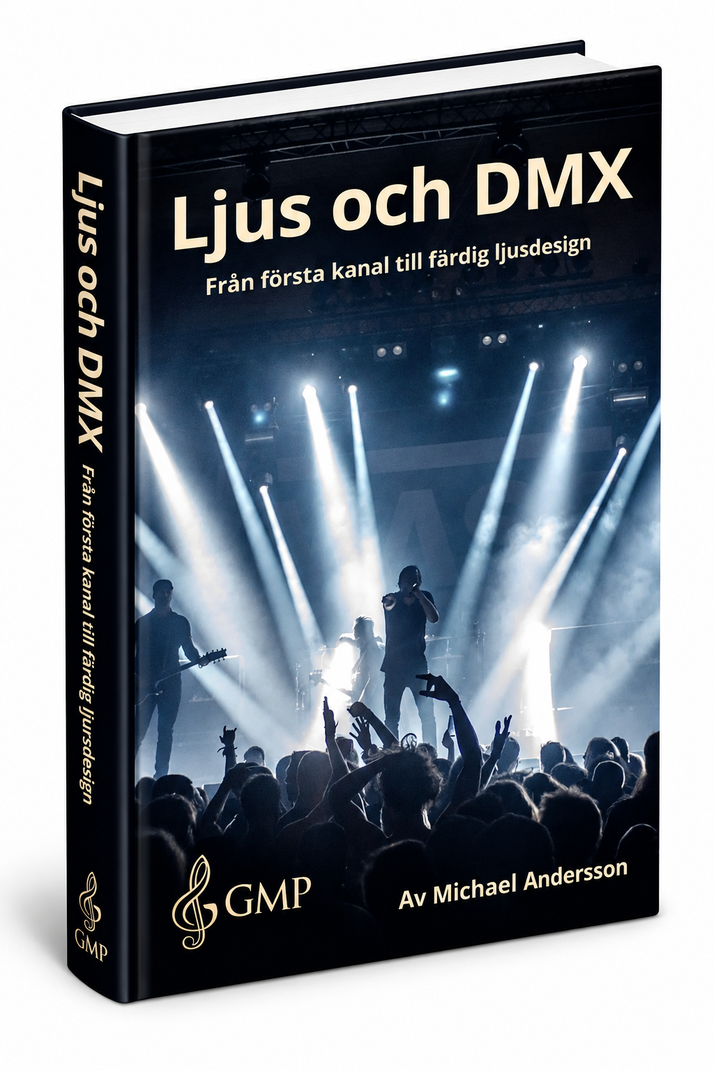 (E-bok) Ljus och DMX - Från första kanal till färdig ljusdesign